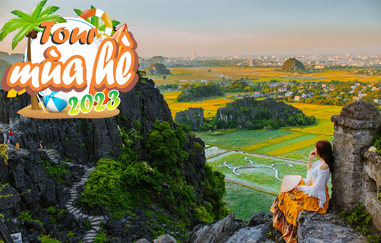 Tour Hè 2025 | Tour Du lịch Hà Nội - Ninh Bình - Tam Chúc